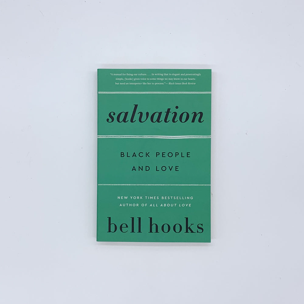 Salvation: Black People and Love - bell hooks