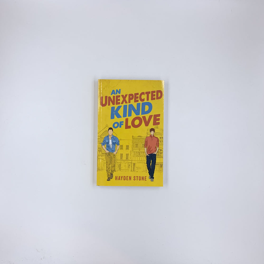 An Unexpected Kind of Love - Hayden Stone (SIGNED)