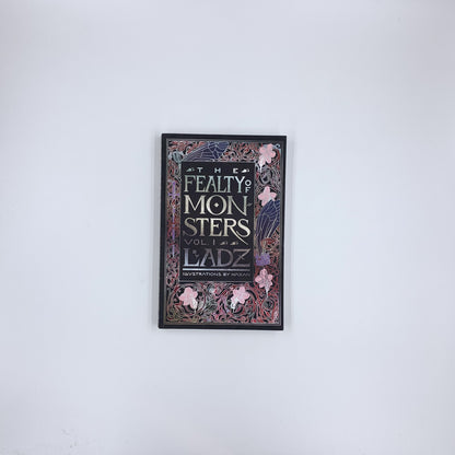 The Fealty of Monsters, Vol. 1 - Ladz