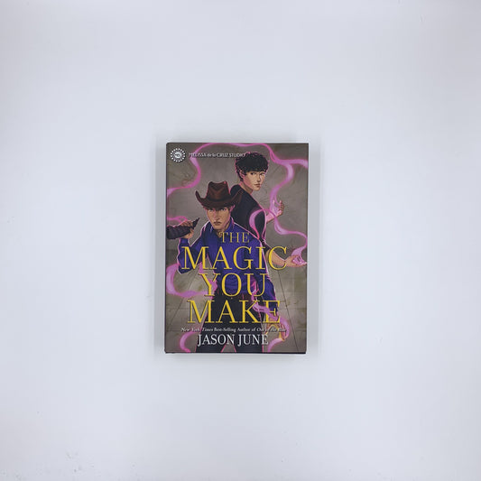 (The Spells We Cast #2) The Magic You Make - Jason June