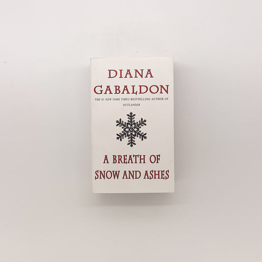 A Breath of Snow and Ashes (Outlander #6) - Diana Gabaldon (Pocket Edition)