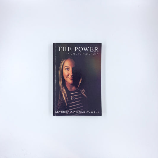 The Power: A Call to Mediumship - Rev Nicole Powell