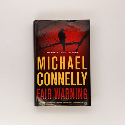 Fair Warning  - Michael Connelly