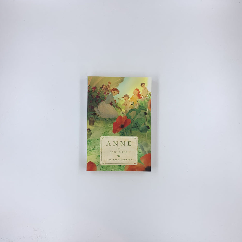 (Anne of Green Gables #6) Anne of Ingleside - L.M. Montgomery (tundra edition)