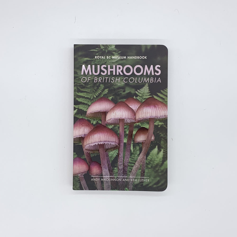 Mushrooms of British Columbia - Andy MacKinnon & Kem Luther