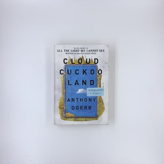 Cloud Cuckoo Land - Anthony Doerr (SIGNED)
