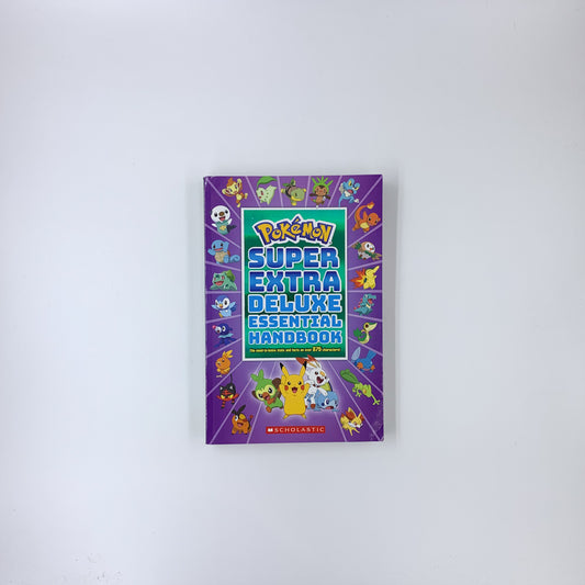 Super Extra Deluxe Essential Handbook: The Need-to-Know Stats and Facts on Over 875 Characters - Scholastic Inc.