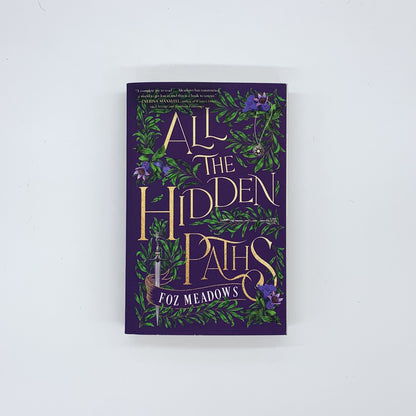 All the Hidden Paths (The Tithenai Chronicles #2) - Foz Meadows