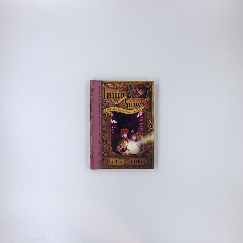 (Landon Snow #2) Landon Snow and the Shadows of Malus Quidam - R.K. Mortenson