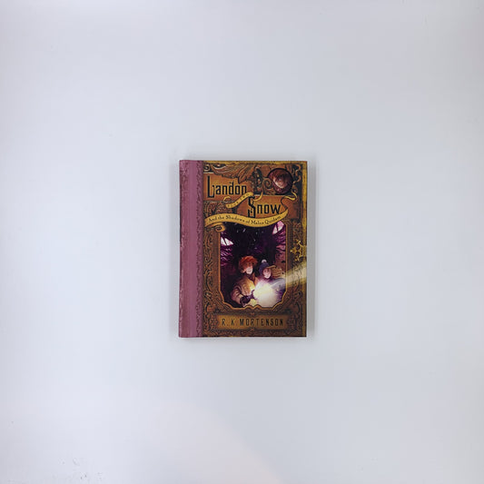 (Landon Snow #2) Landon Snow and the Shadows of Malus Quidam - R.K. Mortenson