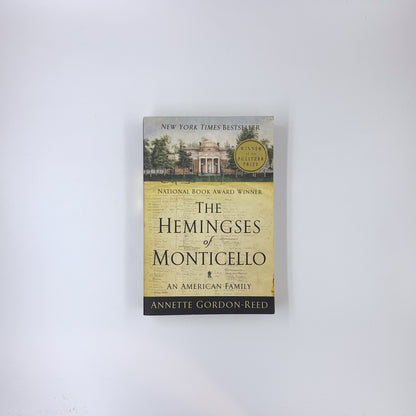 The Hemingses of Monticello: An American Family - Annette Gordon-Reed
