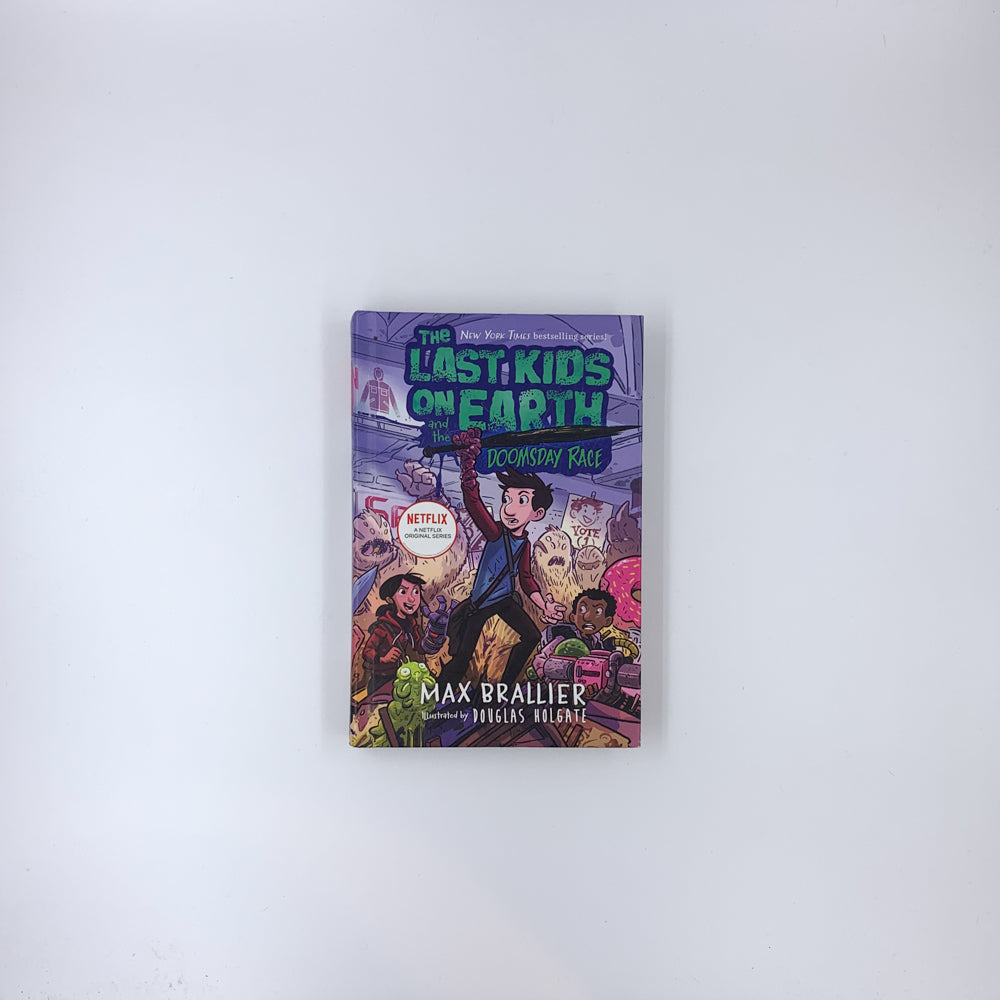 The Last Kids on Earth #7 The Last Kids on Earth and the Doomsday Race - Max Brallier & Douglas Holgate