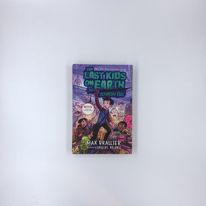 The Last Kids on Earth #7 The Last Kids on Earth and the Doomsday Race - Max Brallier & Douglas Holgate