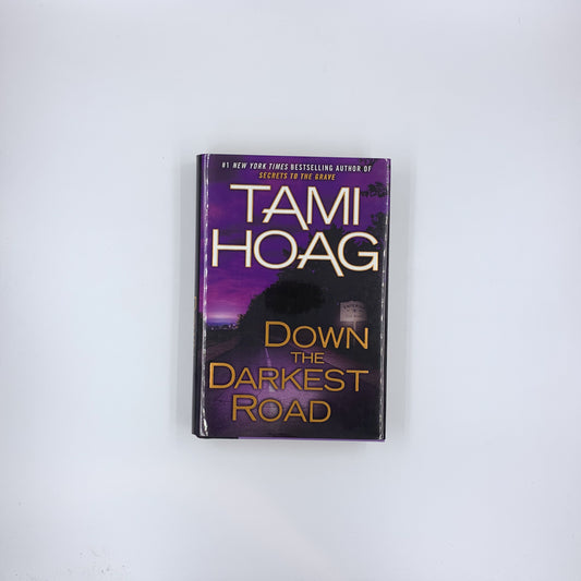 (Oak Knoll #3) Down the Darkest Road - Tami Hoag