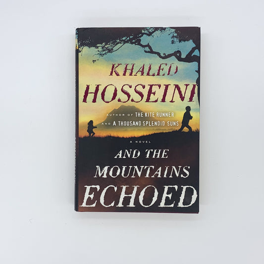 And the Mountains Echoed - Khaled Hosseini