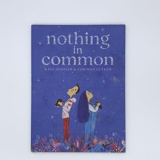 Nothing in Common - Kate Hoefler & Corinna Luyken