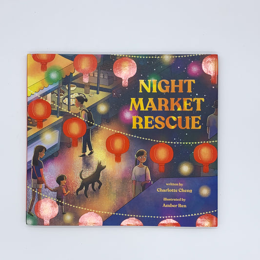 Night Market Rescue - Charlotte Cheng & Amber Ren