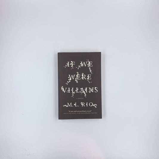 If We Were Villains - M.L. Rio