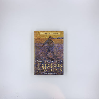 Simon and Schuster Handbook for Writers - Lynn Quitman Troyka (3e édition canadienne)