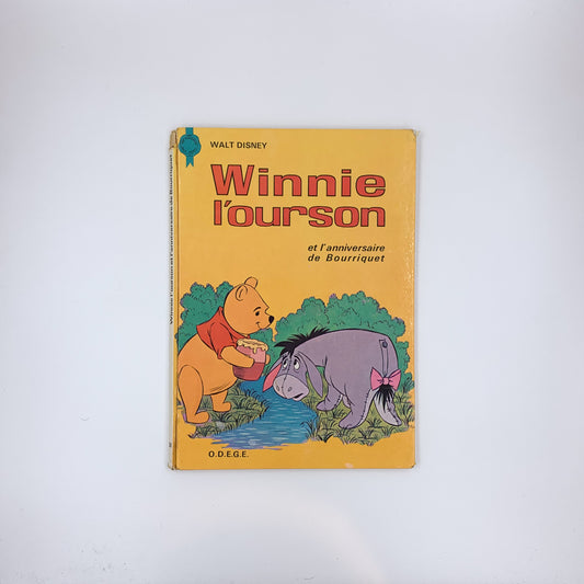 Winnie l'ourson et l'anniversaire de Bourriquet - A.A. Milne & Francine Jabet