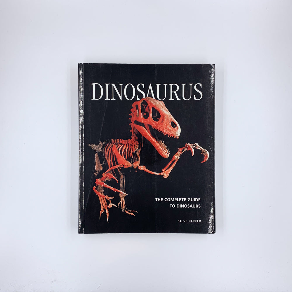 Dinosaurus : Le guide complet des dinosaures - Steve Parker