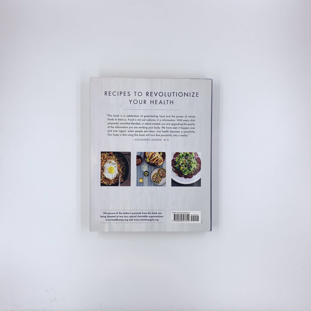 Clean Eats: Over 200 Delicious Recipes to Reset Your Body's Natural Balance and Discover What It Means to Be Truly Healthy - Alejandro Junger