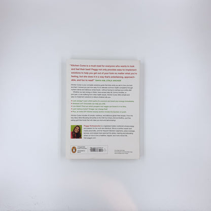 Kitchen Cures: Revolutionize Your Health With Foods That Heal - Peggy Kotsopoulos