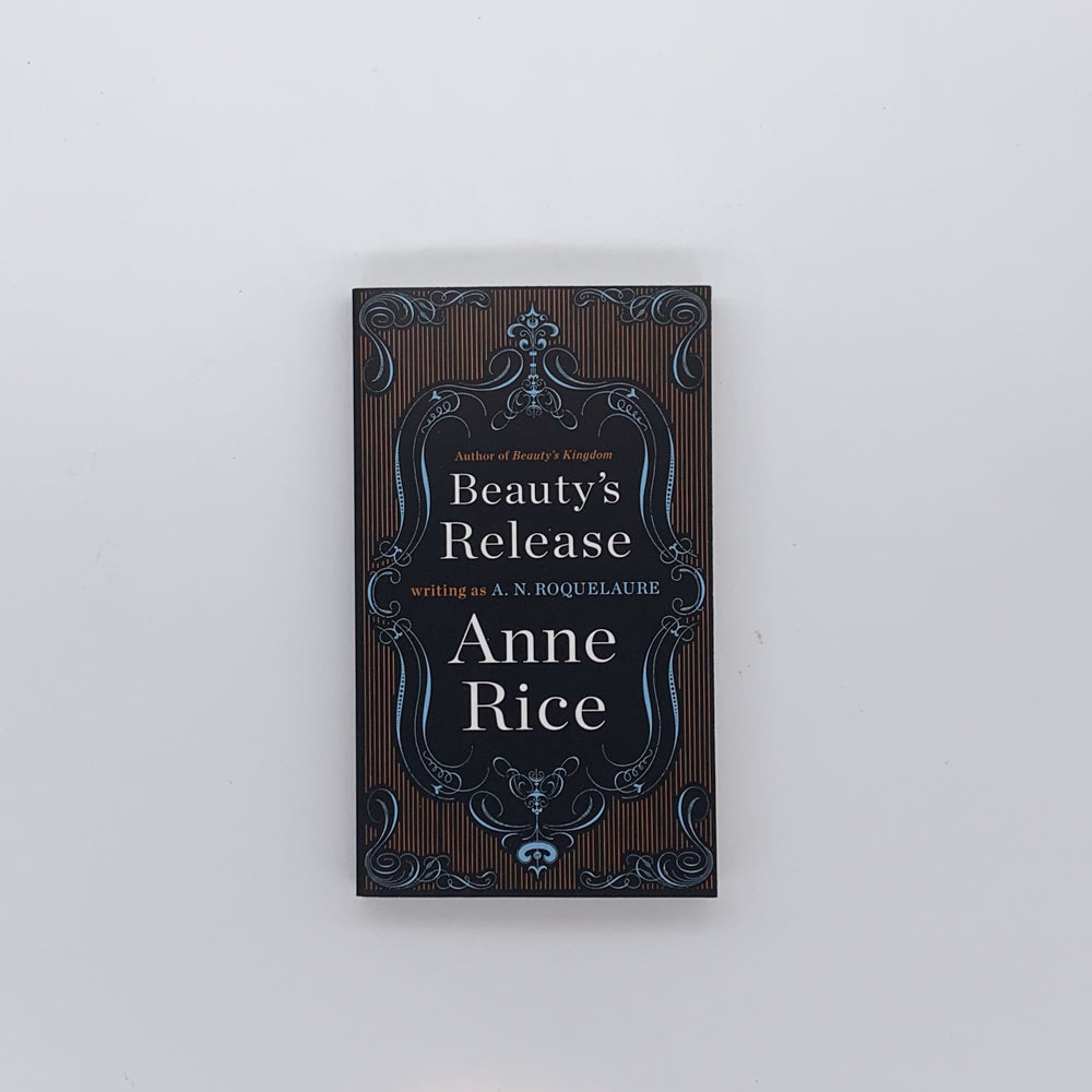 (Sleeping Beauty #3) Beauty's Release - A.N. Roquelaure/Anne Rice