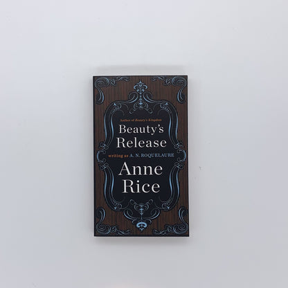 (Sleeping Beauty #3) Beauty's Release - A.N. Roquelaure/Anne Rice