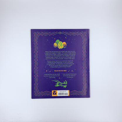 The Secret Lives of Dragons: Expert Guides to Mythical Creatures - Zoya Agnis & Alexander Utkin