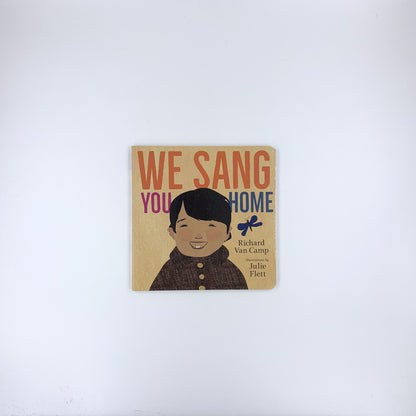 Nous t'avons chanté la maison - Richard Van Camp & Julie Flett