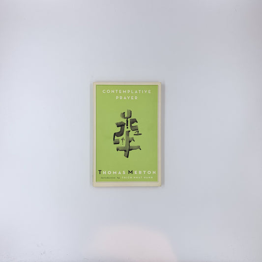 Contemplative Prayer - Thomas Merton