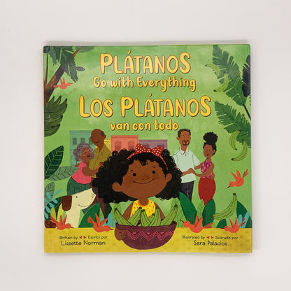 Plátanos Go with Everything/Los Plátanos Van Con Todo: Bilingual English-Spanish - Lissette Norman & Sara Palacios