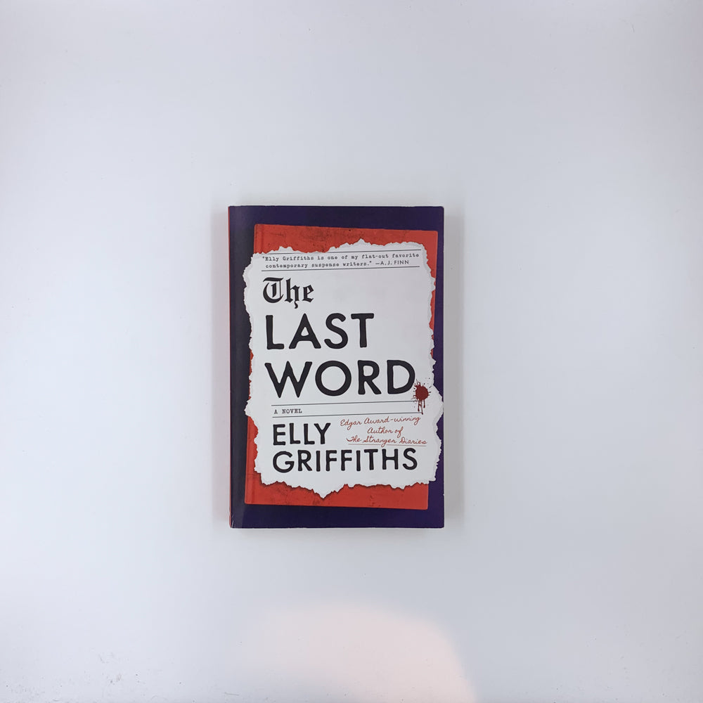 Le Dernier Mot - Elly Griffiths