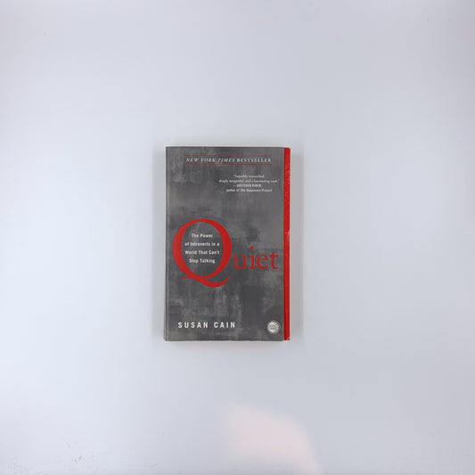 Quiet: The Power of Introverts in a World That Can't Stop Talking - Susan Cain