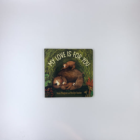 My Love is For You - Susan Musgrave & Marilyn Faucher