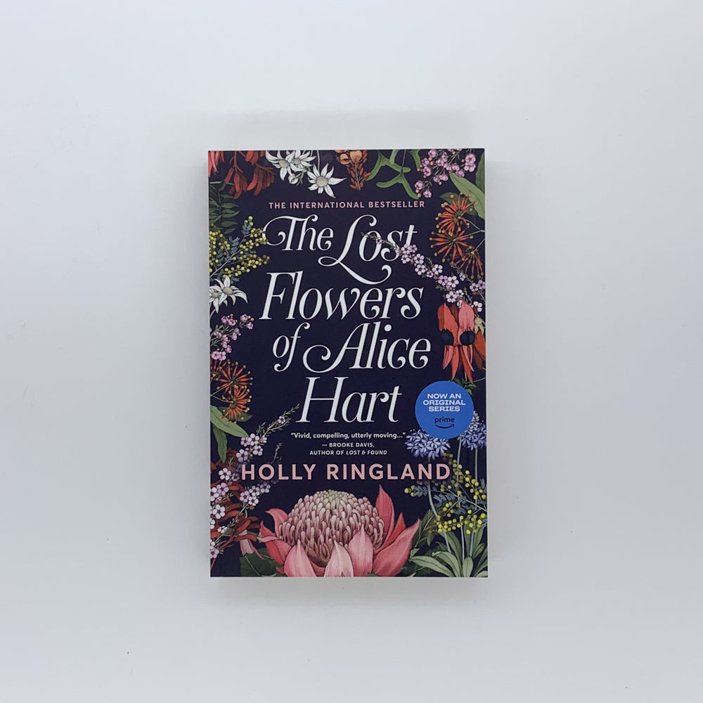 The Lost Flowers of Alice Hart - Holly Ringland