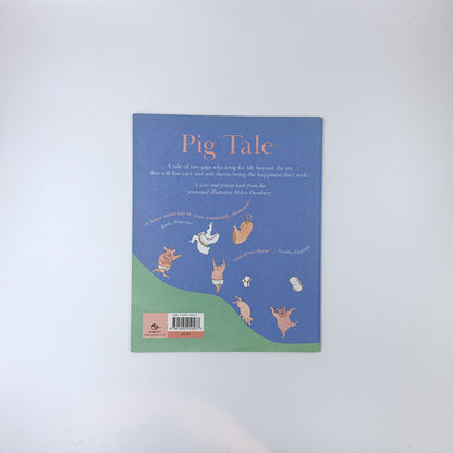 Pig Tale - Helen Oxenbury