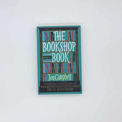 The Bookshop Book - Jen Campbell