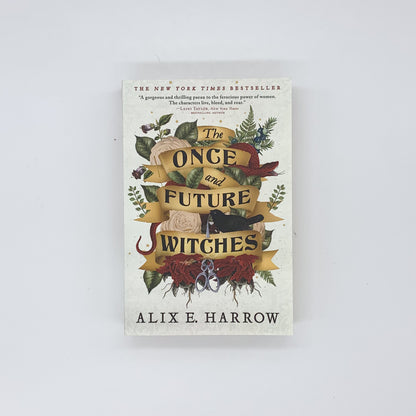 The Once and Future Witches - Alix E. Harrow