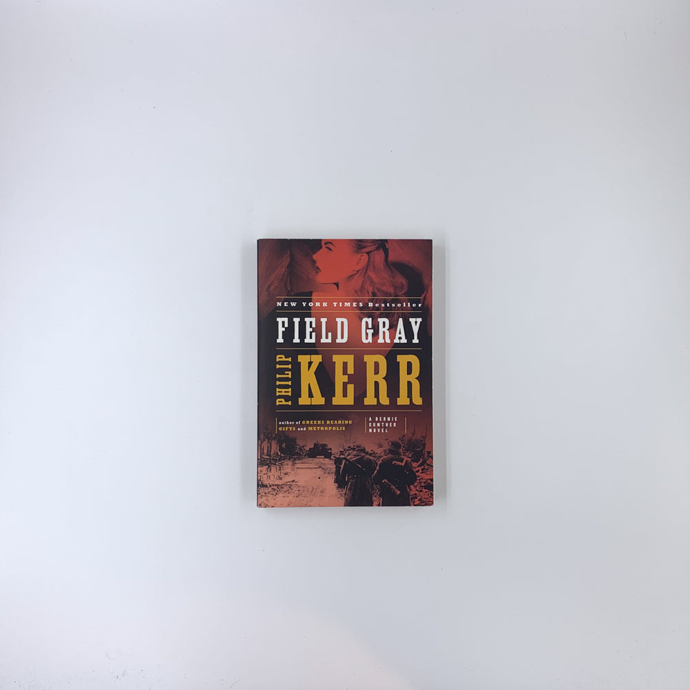 Field Gray - Philip Kerr