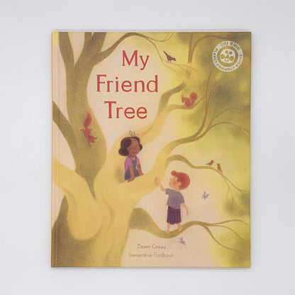 My Friend Tree - Dawn Casey & Geneviève Godbout