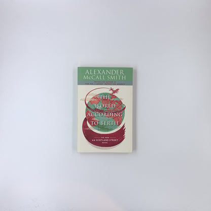 (44 Scotland Street #4) The World According to Bertie - Alexander McCall Smith