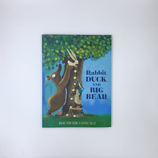 Lapin, Canard et Grand Ours - Nadine Brun-Cosme & Olivier Tallec
