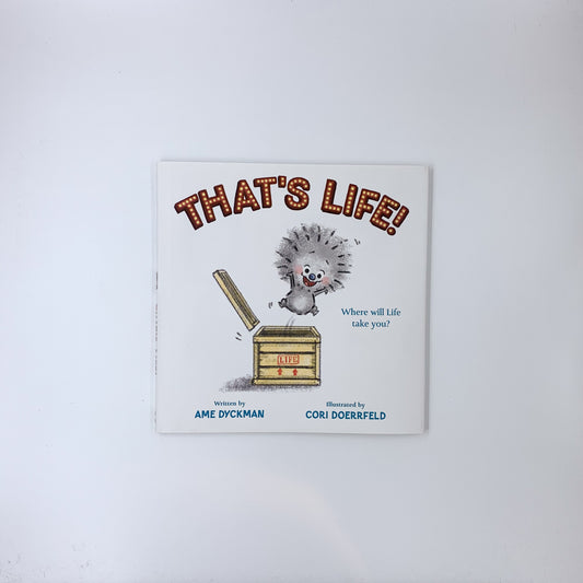 That's Life! - Ame Dyckman & Cori Doerrfeld
