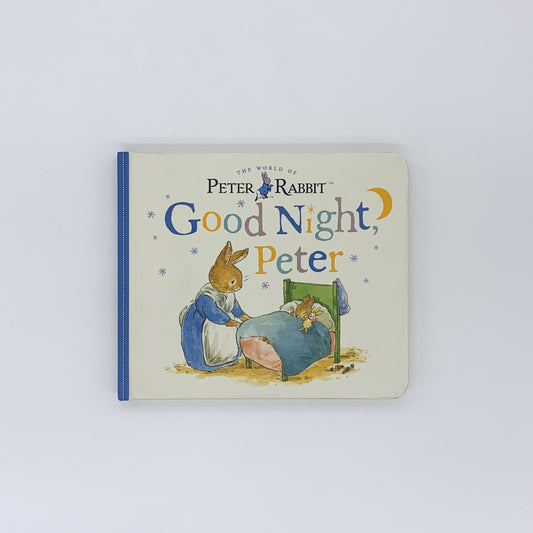 Good Night, Peter: A Peter Rabbit Tale - Beatrix Potter