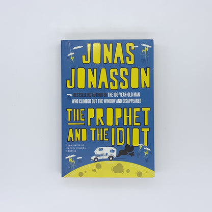 The Prophet and the Idiot - Jonas Jonasson