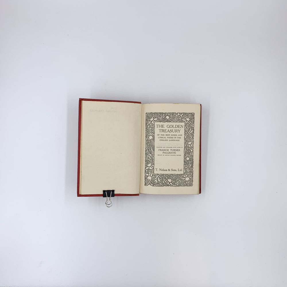 The Golden Treasury Of The Best Songs and Lyrical Poems in the English Language - F. T. Palgrave