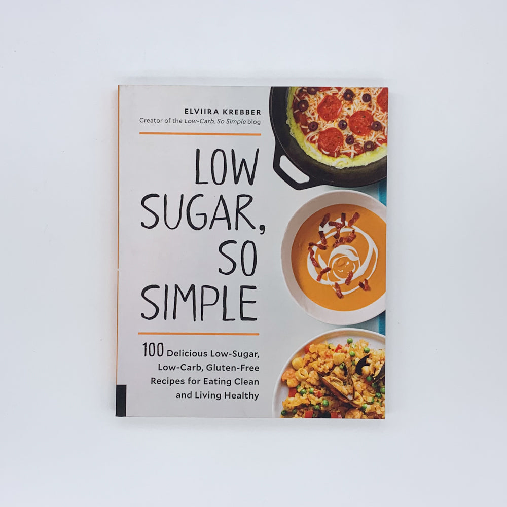 Low Sugar, So Simple - Elviira Krebber