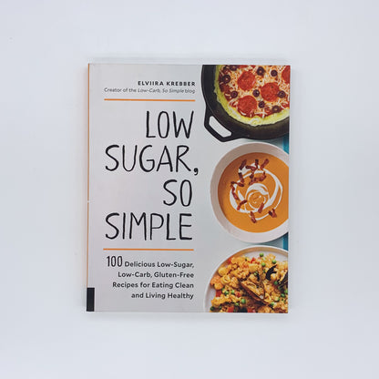 Low Sugar, So Simple - Elviira Krebber